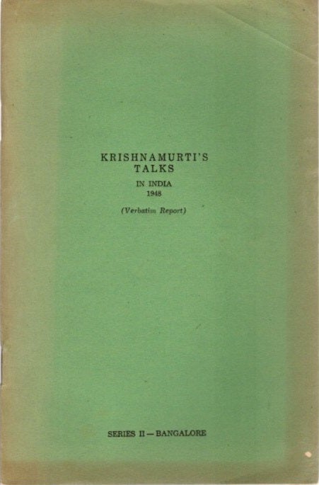 Item #23428 KRISHNAMURTI TALKS IN INDIA 1948: (Verbatim Report) Series II - Bangalore. J. Krishnamurti.