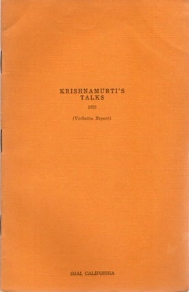 Item #23447 KRISHNAMURTI'S TALKS 1952: (Verbatim Report) Ojai, California. J. Krishnamurti