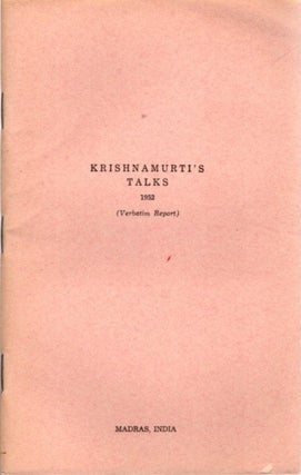 Item #23450 KRISHNAMURTI'S TALKS 1952: (Verbatim Report) Madras, India. J. Krishnamurti