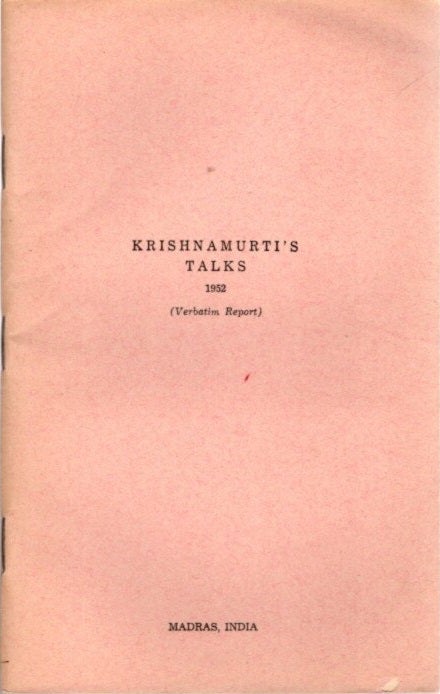 Item #23450 KRISHNAMURTI'S TALKS 1952: (Verbatim Report) Madras, India. J. Krishnamurti.