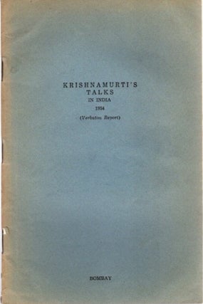 Item #23456 KRISHNAMURTI'S TALKS IN INDIA 1954: (Verbatim Report) Bombay. J. Krishnamurti