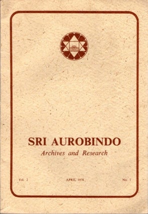 Item #23501 SRI AUROBINDO ARCHIVES AND RESEARCH VOL. 2, NO. 1, APRIL 1978. Sri Aurobindo