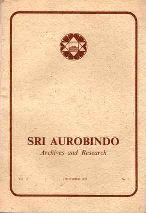 Item #23502 SRI AUROBINDO ARCHIVES AND RESEARCH VOL. 2, NO. 2, DECEMBER 1978. Sri Aurobindo