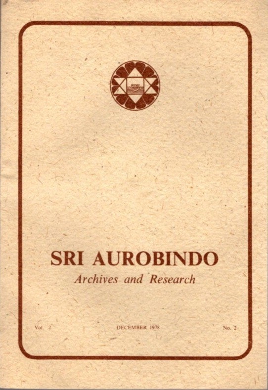 Item #23502 SRI AUROBINDO ARCHIVES AND RESEARCH VOL. 2, NO. 2, DECEMBER 1978. Sri Aurobindo.