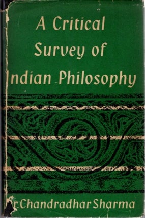 Item #23595 CRITICAL SURVEY OF INDIAN PHILOSOPHY. Chandradhar Sharma