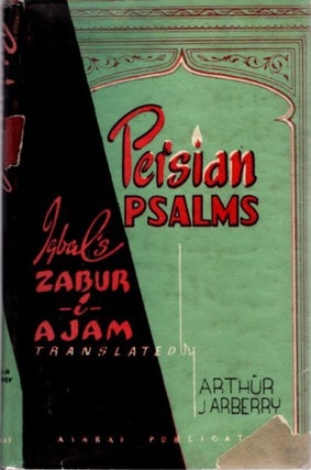 Item #23680 PERSIAN PSALMS: Zaburi 'Ajam, Parts 1 & II. Muhammad Iqbal, Arthur J. Arberry