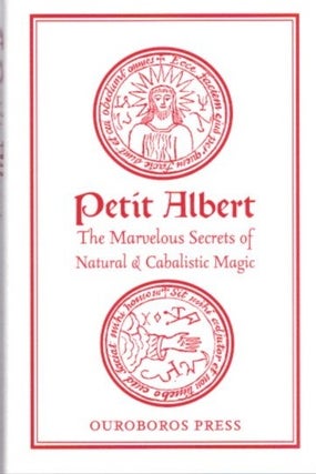 Item #23759 PETIT ALBERT: The Marvelous Secrets of Natural & Cabalistic Magic. Albertus Parvus