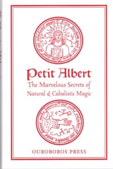Item #23759 PETIT ALBERT: The Marvelous Secrets of Natural & Cabalistic Magic. Albertus Parvus.