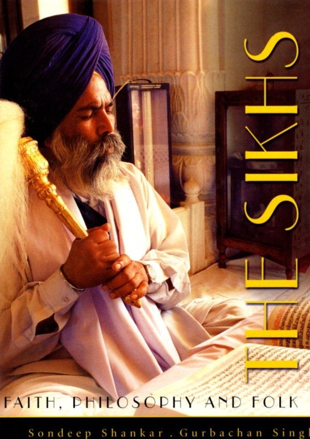 Item #23776 SIKHS: Faith, Philosophy and Folk. Sandeep Shankar, Gurbachan Singh.