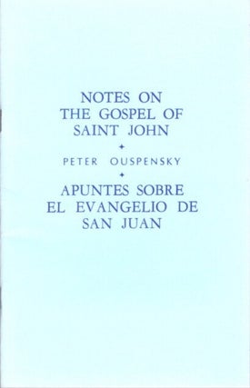 Item #239 NOTES ON THE GOSPEL OF ST. JOHN. P. D. Ouspensky