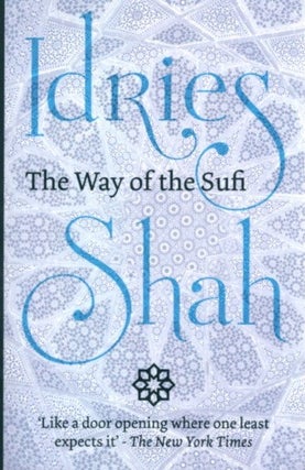 Item #23923 THE WAY OF THE SUFI. Idries Shah