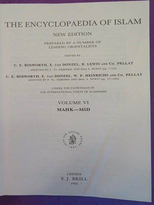 THE ENCYCLOPAEDIA OF ISLAM: VOLUME VI MAHK-MID: New Edition