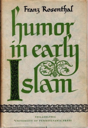 Item #24056 HUMOR IN EARLY ISLAM. Franz Rosenthal