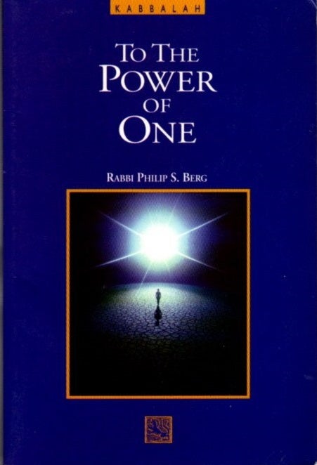 Item #24116 KABBALAH: THE THE POWER OF ONE. Philip S. Berg.