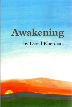 Item #24172 AWAKENING. David Kherdian