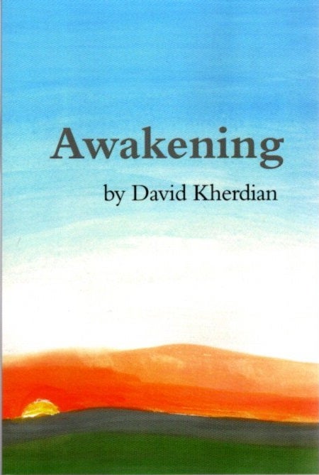 Item #24172 AWAKENING. David Kherdian.