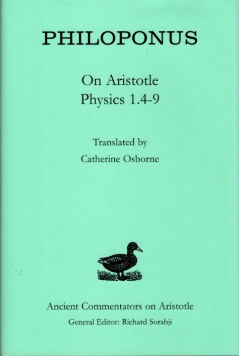 Item #24228 PHILOPONUS: ON ARISTOTLE PHYSICS 1.4-9. Philoponus, Catherine Osborne, Trans.