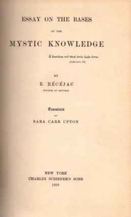 Item #24282 ESSAY ON THE BASES OF THE MYSTIC KNOWLEDGE. E. Recejac