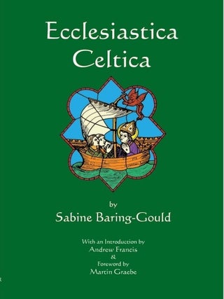 Item #24302 ECCLESIASTICA CELTICA. Sabine Baring-Gould