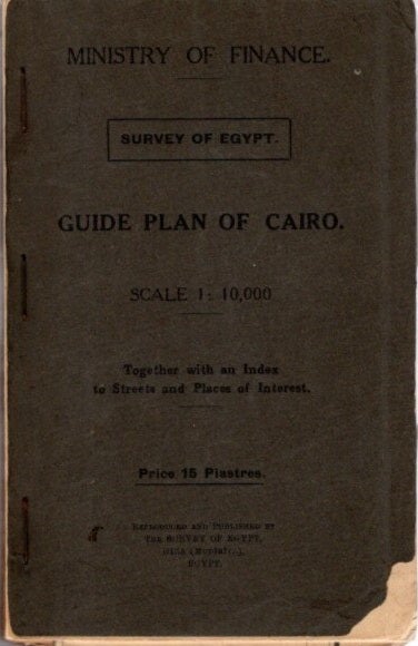 Item #24382 GUIDE PLAN OF CAIRO: Together with an Index to Streets and Places of Interest. Egyptian Ministry of Finance.