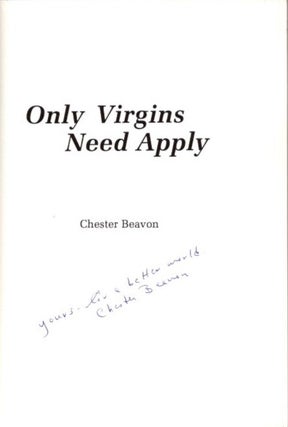 ONLY VIRGINS NEED APPLY.