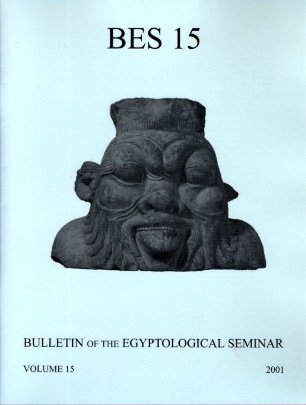 Item #24502 BULLETIN OF THE EGYPTOLOGICAL SEMINAR VOLUME 15 2001. James P. Allen.