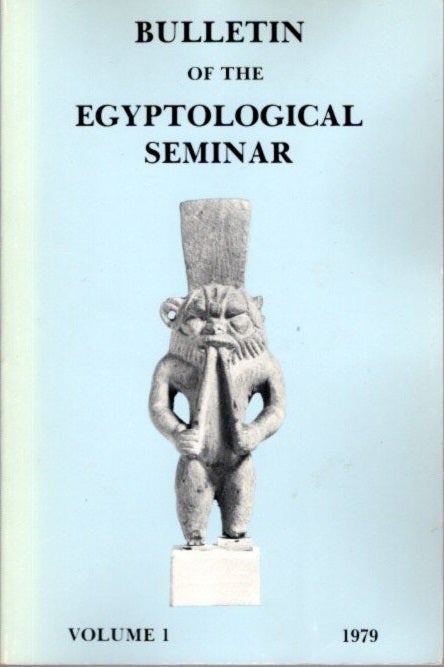 Item #24506 BULLETIN OF THE EGYPTOLOGICAL SEMINAR VOLUME 1 1979. Egyptological Seminar of New York.