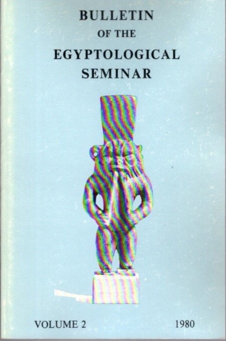 Item #24507 BULLETIN OF THE EGYPTOLOGICAL SEMINAR VOLUME 2 1980. Egyptological Seminar of New York.