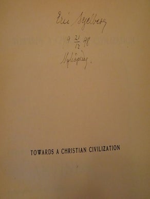 TOWARDS A CHRISTIAN CIVILIZATION: A Draft Issued by the Christian Union of Professional Men of Greece