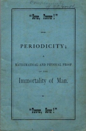 Item #24576 PERIODICITY; A MATHEMATICAL AND PHYSICAL PROOF OF THE IMMORTALITY OF MAN. Ivan Slavonski