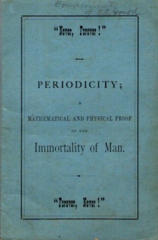 Item #24576 PERIODICITY; A MATHEMATICAL AND PHYSICAL PROOF OF THE IMMORTALITY OF MAN. Ivan Slavonski.
