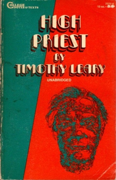 Item #24599 HIGH PRIEST. Timothy Leary.