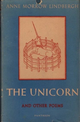 Item #24711 THE UNICORN AND OTHER POEMS: 1935-1955. Anne Morrow Lindbergh