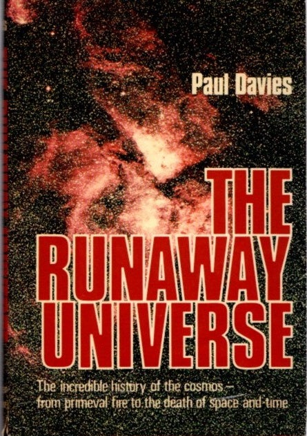 Item #24735 THE RUNAWAY UNIVERSE. Paul Davies.