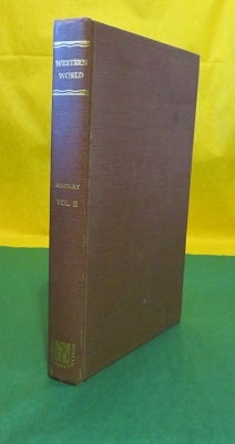 Item #24812 THE WESTERN WORLD: OR TRAVELS IN THE UNITED STATES IN 1846-1847 INCLUDING CALIFORNIA.: Volume II. Alex Mackay.
