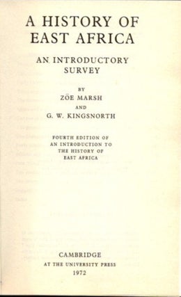 Item #24822 A HISTORY OF EAST AFRICA: An Introductory Survey. Zoe Marsh, G W. Kingsnorth
