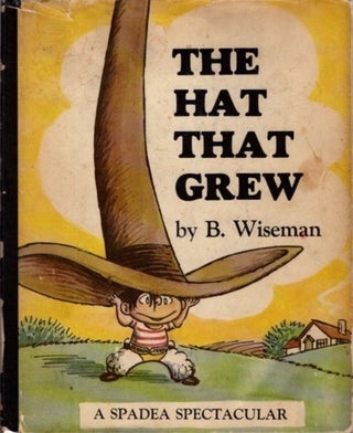 Item #24827 THE HAT THAT GREW. B. Wiseman, Bernard