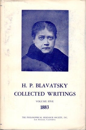 Item #24908 COLLECTED WRITINGS VOLUME FIVE 1883. H. P. Blavatsky