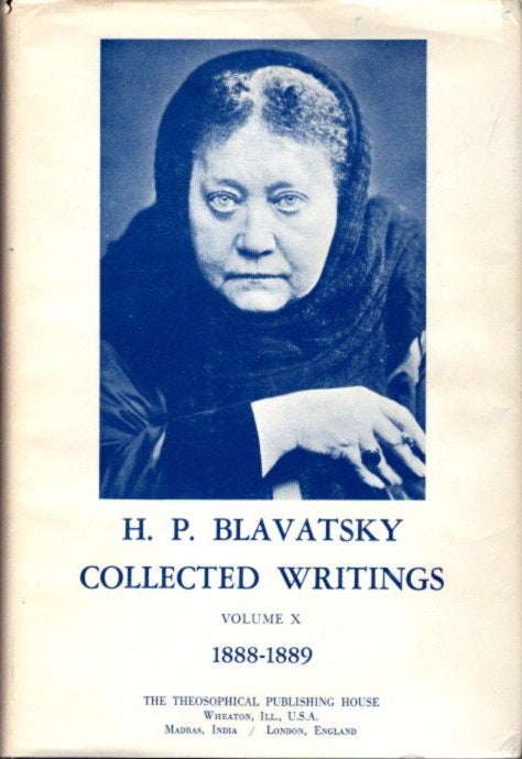 Item #24939 COLLECTED WRITINGS VOLUME X 1888 - 1989. H. P. Blavatsky.