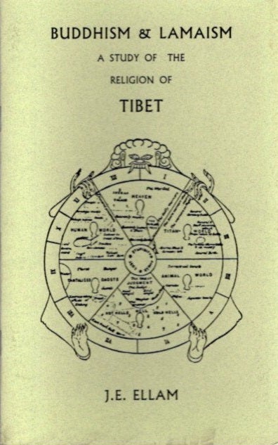 Item #25086 BUDDHISM & LAMAISN: A Study of the Religion of Tibet. J. E. Ellam.