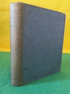 A MIRROR FOR THE JOHANNITE MASONS: in a Series of Letters to the Right Hon. The Earl of Aboyne