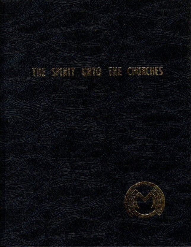 Item #25272 THE SPIRIT UNTO THE CHURCHES: An Understanding of Man's Existence in the Body through Knowledge of the Seven Glandular Centers from the Psychic Readings of Ray Stanford. Ray Stanford.