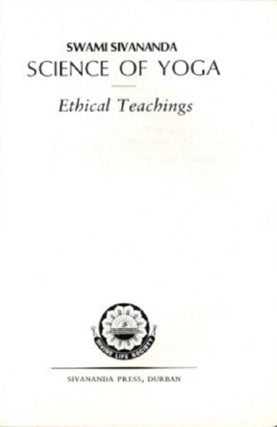Item #25315 ETHICAL TEACHINGS: Science of Yoga Volume 3. Swami Sivananda
