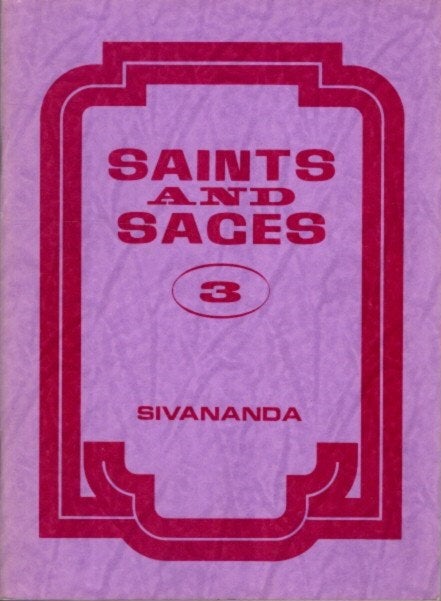 Item #25326 SAINTS AND SAGES 3. Swami Sivananda.