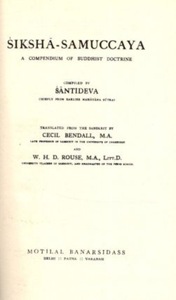 Item #25555 SIKSHA-SAMUCCAYA: A Compendium of Buddhist Doctrine. Cecil Bendall, W H. D. Rouse