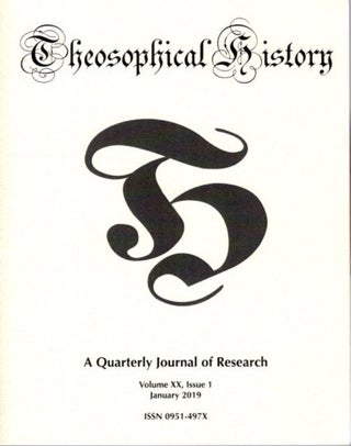Item #25583 THEOSOPHICAL HISTORY: A Quarterly Journal of Research: Volume XX, Issue 1, January...