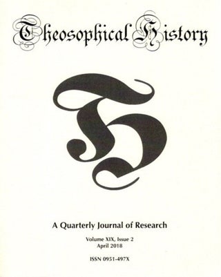 Item #25601 THEOSOPHICAL HISTORY: A Quarterly Journal of Research: Volume XIX, Issue 2, April...