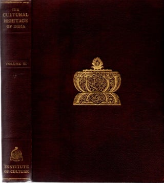 Item #25658 THE CULTURAL HERITAGE OF INDIA: VOLUME III: The Philosophies. Haridas Bhattacharyya