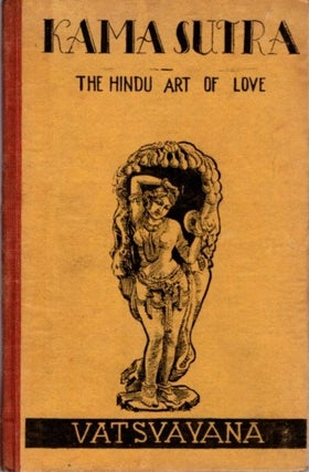 Item #25707 KAMA SUTRA: The Hindu Art of Love. Vatssyayana, T K. Dutt