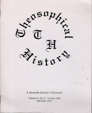 Item #25756 THEOSOPHICAL HISTORY: A Quarterly Journal of Research: Volume IV, Issue 8, October...